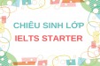 LỚP IELTS STARTER KHÓA THÁNG 11/2025